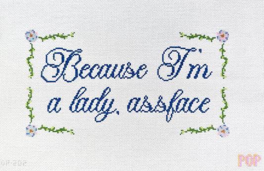 Because I'm a Lady Saying Needlepoint Canvas