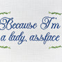 Because I'm a Lady Saying Needlepoint Canvas